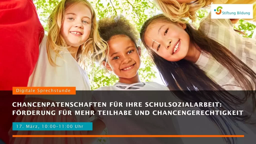 StiftungBildung_VA_220317 Vorschaubild für die Veranstaltung Digitale Sprechstunde: Chancenpatenschaften für Ihre Schulsozialarbeit