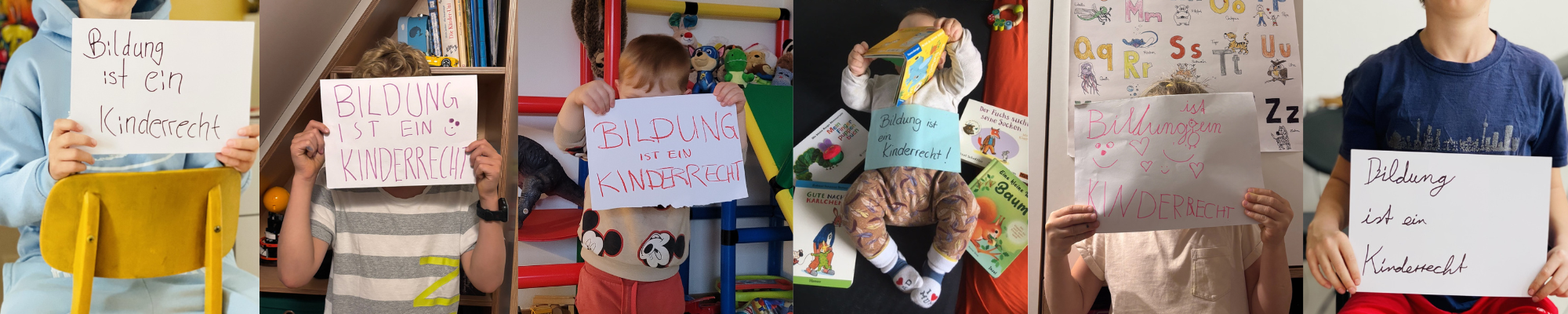 Sechs Kinder verschiedenen Alters halten jeweils ein Schild vor das Gesicht mit der Aufschrift: Bildung ist ein Kinderrecht.